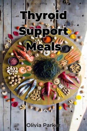 Thyroid Support Meals
