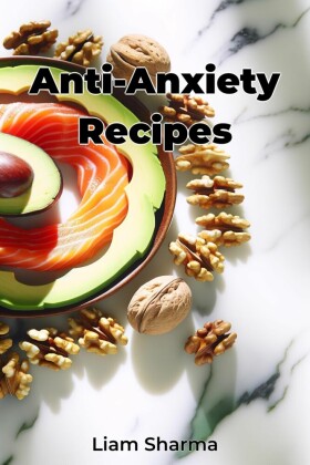 Anti-Anxiety Recipes