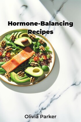 Hormone-Balancing Recipes