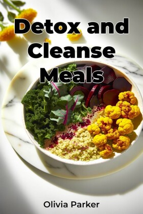 Detox and Cleanse Meals