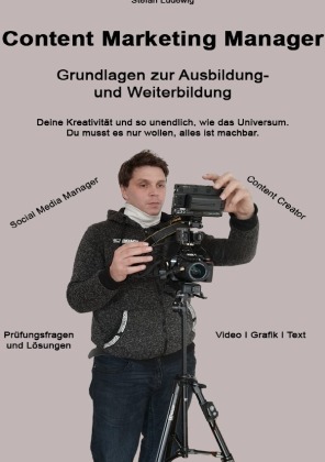 Content Marketing Manager I Grundlagen zur Ausbildung- und Wei...