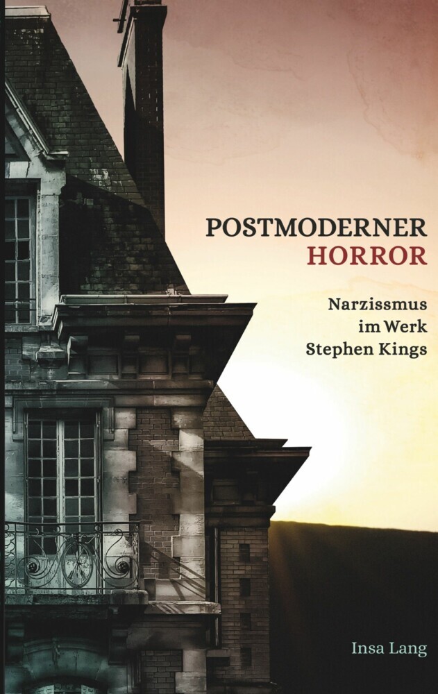 Postmoderner Horror Narzissmus im Werk Stephen Kings main product photo