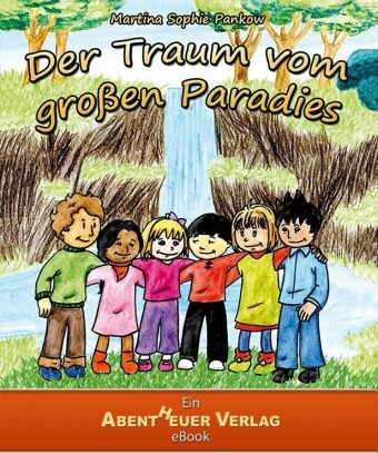 Der Traum vom großen Paradies