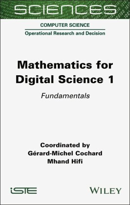 Mathematics for Digital Science, Volume 1