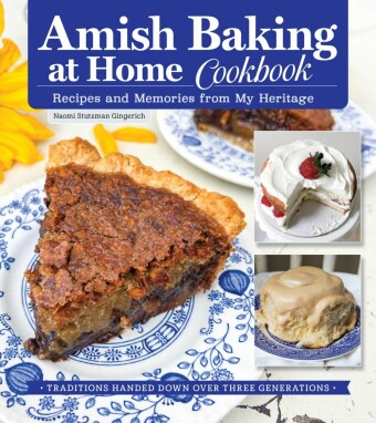 Amish Baking at Home Cookbook