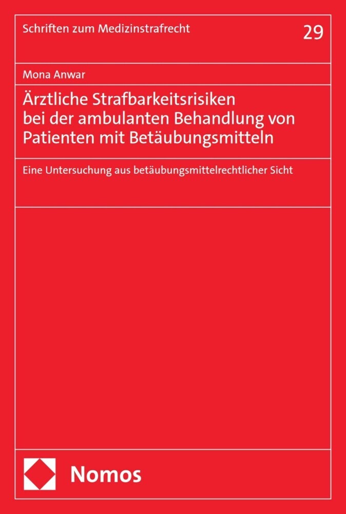 Ärztliche Strafbarkeitsrisiken bei der ambulanten Behandlung von Patienten mit Betäubungsmitteln main product photo