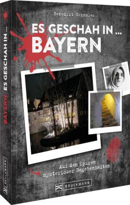 Es geschah in ... Bayern