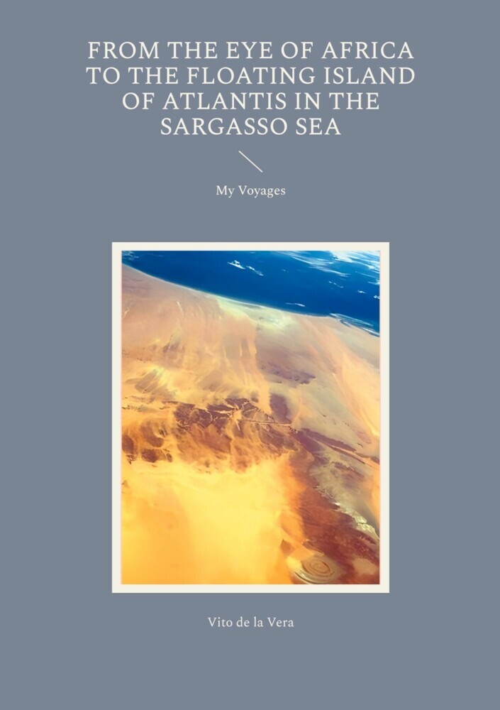 From the Eye of Africa to the Floating Island of Atlantis in the Sargasso Sea main product photo