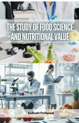 The Study of Food Science and Nutritional Value