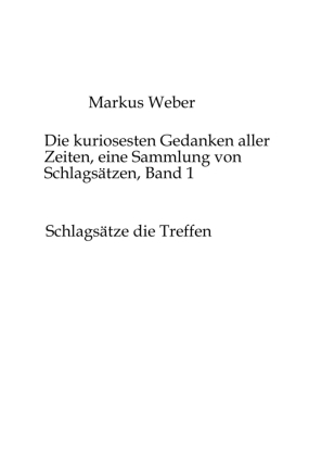Die kuriosesten Gedanken aller Zeiten, eine Sammlung von Schla...