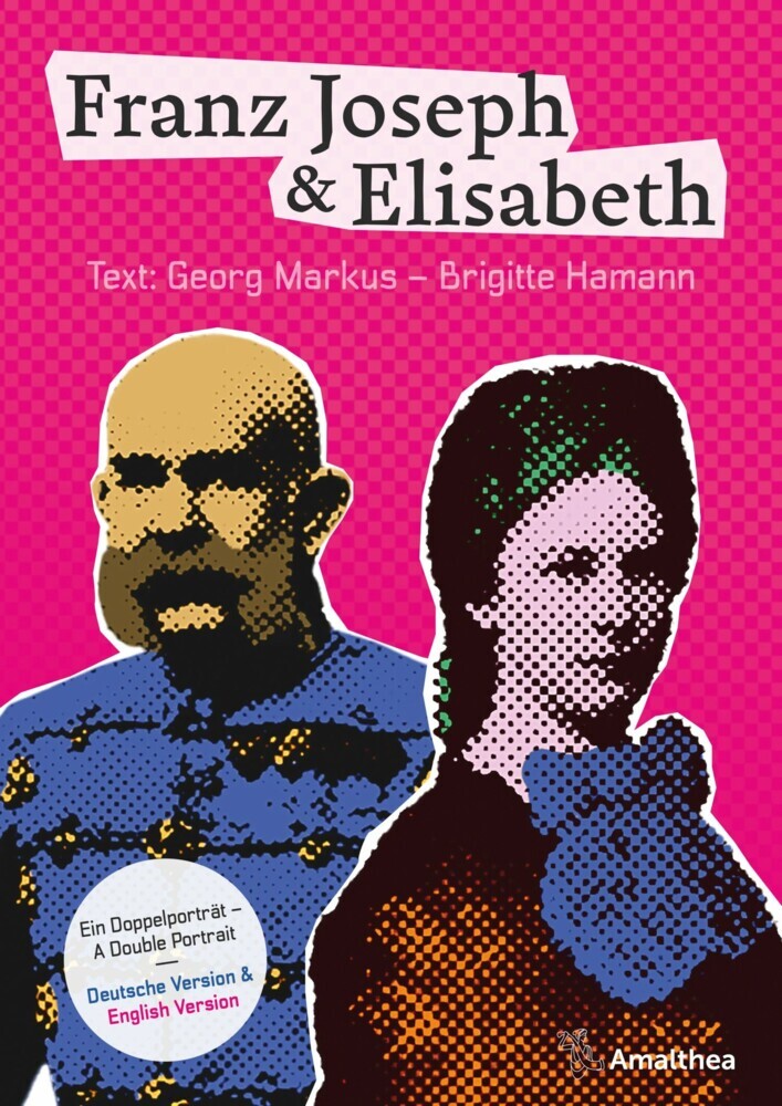 Franz Joseph & Elisabeth. Ein Doppelporträt - A Double Portrait main product photo