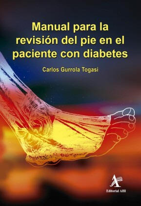 Manual para la revisión del pie en el paciente con diabetes