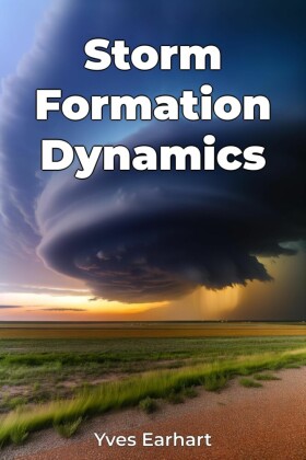 Storm Formation Dynamics
