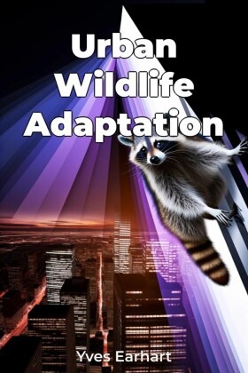 Urban Wildlife Adaptation