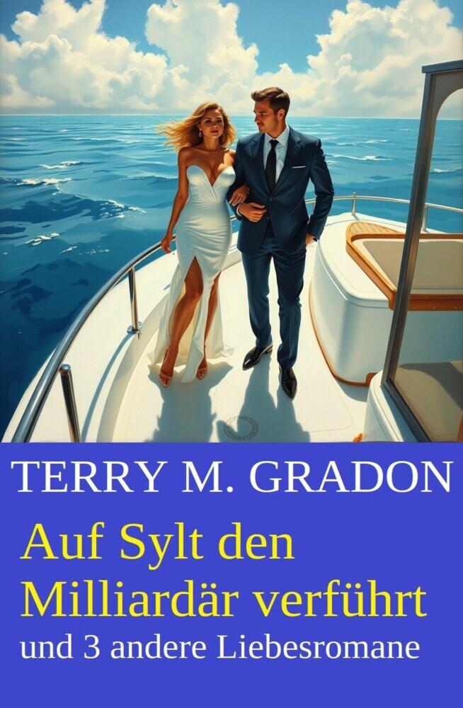 Auf Sylt den Milliardär verführt und 3 andere Liebesromane main product photo