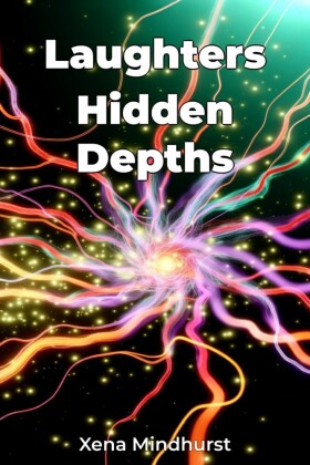 Laughters Hidden Depths