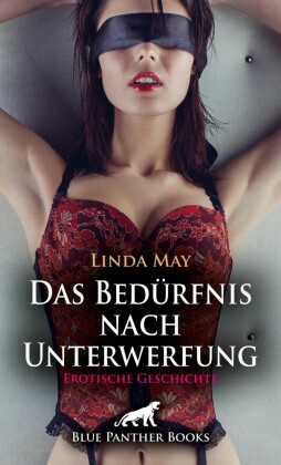 Das Bedürfnis nach Unterwerfung | Erotische Geschichte