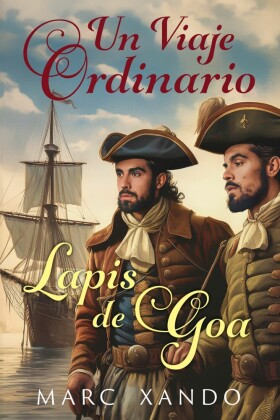 Un Viaje Ordinario y Lapis de Goa