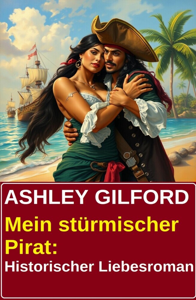 Mein stürmischer Pirat: Historischer Liebesroman main product photo