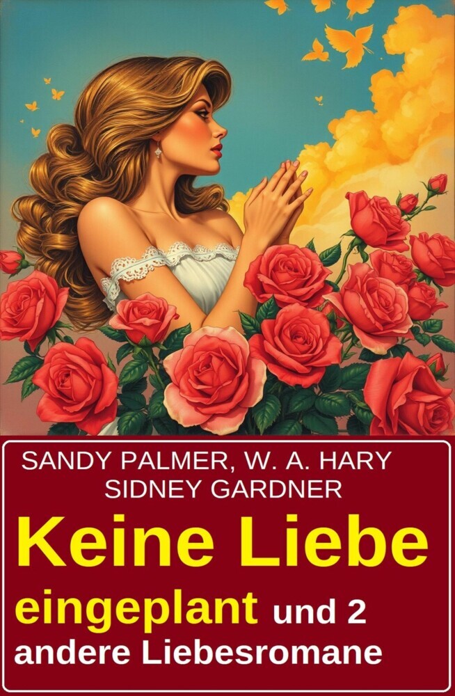 Keine Liebe eingeplant und 2 andere Liebesromane main product photo
