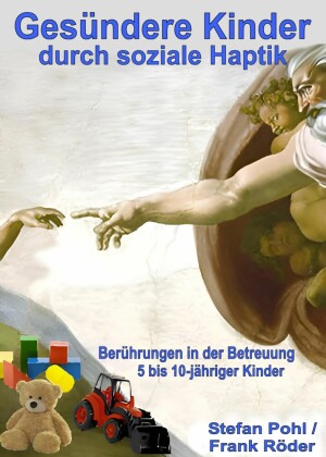 Gesündere Kinder durch soziale Haptik