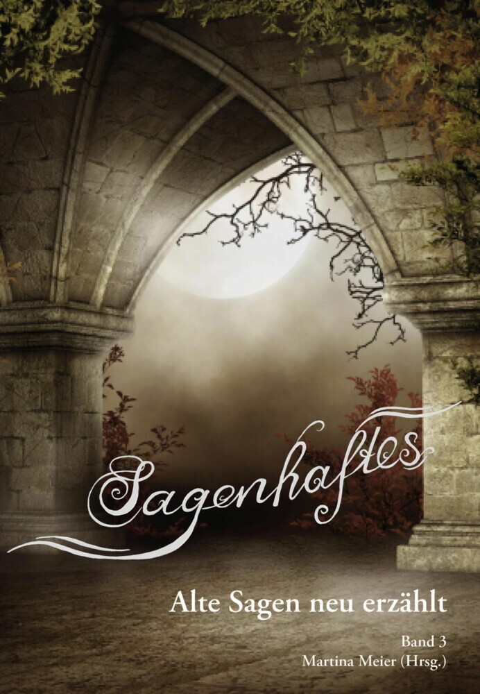 Sagenhaftes - Alte Sagen neu erzählt Band 3 main product photo