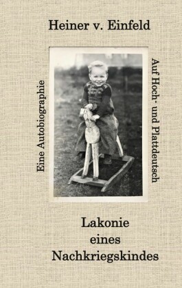 Lakonie eines Nachkriegskindes