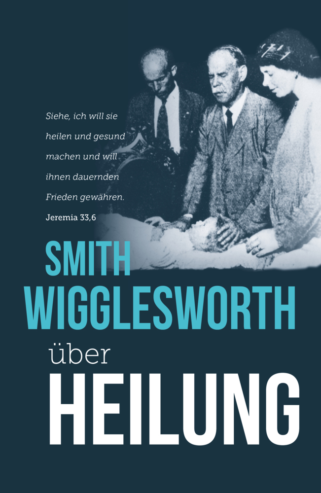 Smith Wigglesworth über Heilung main product photo