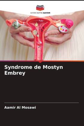 Syndrome de Mostyn Embrey
