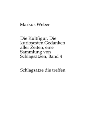 Die Kultfigur. Die kuriosesten Gedanken aller Zeiten, eine Sam...