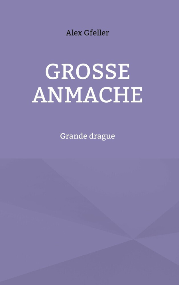 Grosse Anmache main product photo