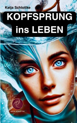 Kopfsprung ins Leben