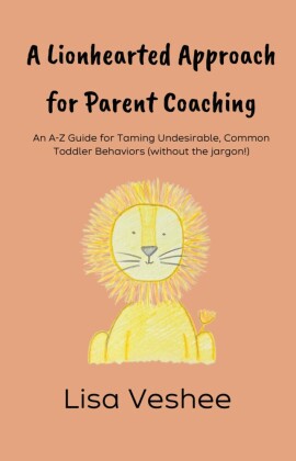 A Lionhearted Approach For Parent Coaching