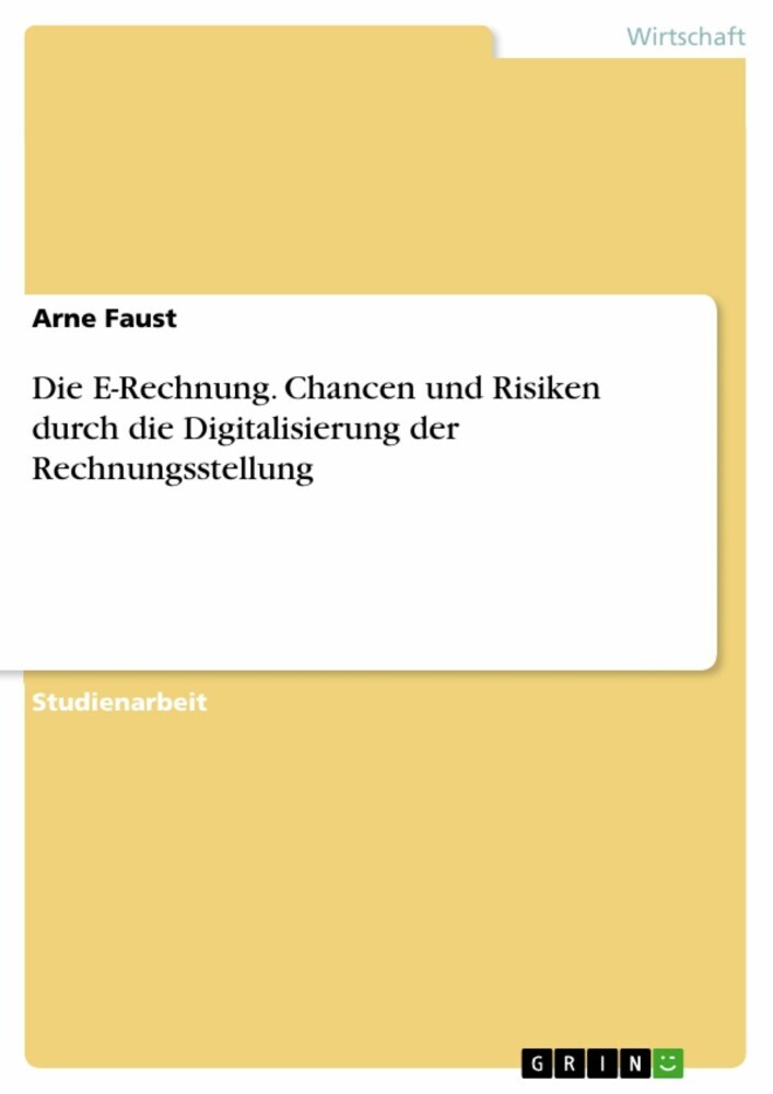 Die E-Rechnung. Chancen und Risiken durch die Digitalisierung der Rechnungsstellung main product photo