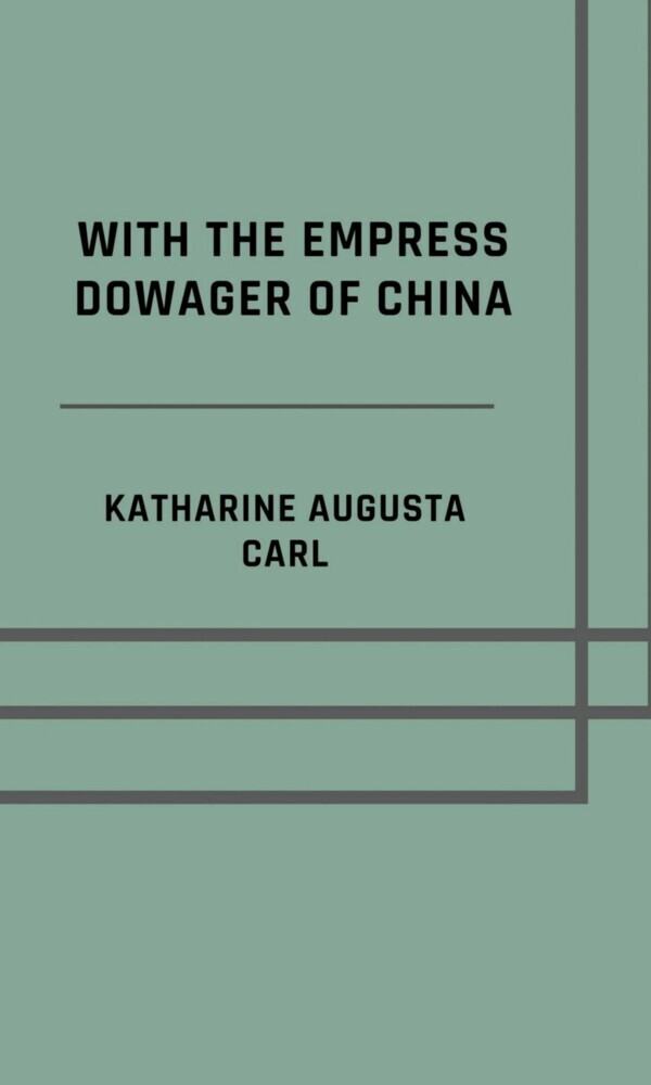 With the Empress Dowager of China - Illustrated Edition main product photo