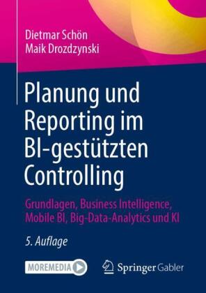 Planung und Reporting im BI-gestützten Controlling, m. 1 Buch, m. 1 E-Book