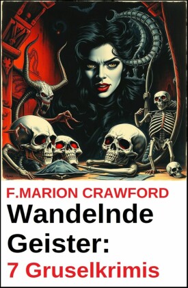 Wandelnde Geister: 7 Gruselkrimis
