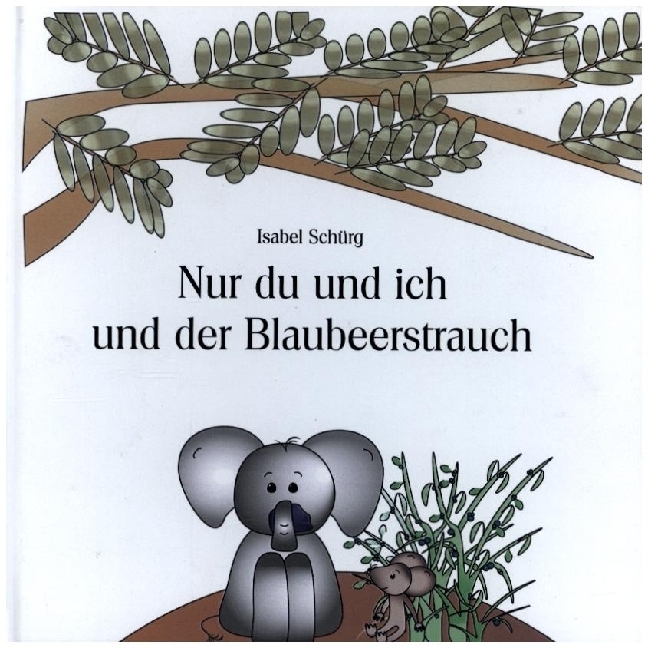 Nur du und ich und der Blaubeerstrauch main product photo