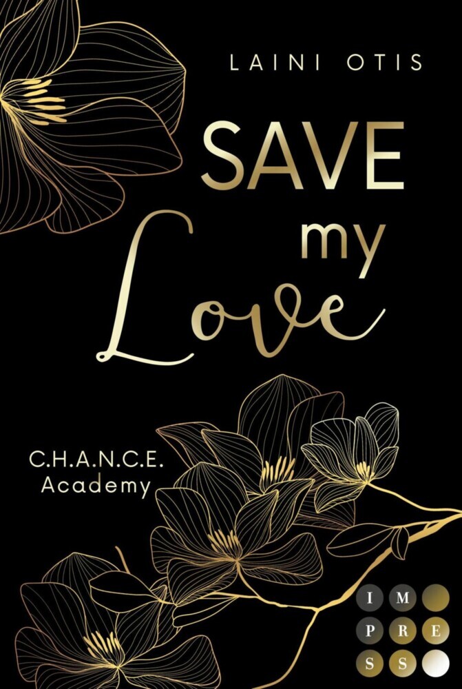 Save my Love (C.H.A.N.C.E. Academy 1) main product photo