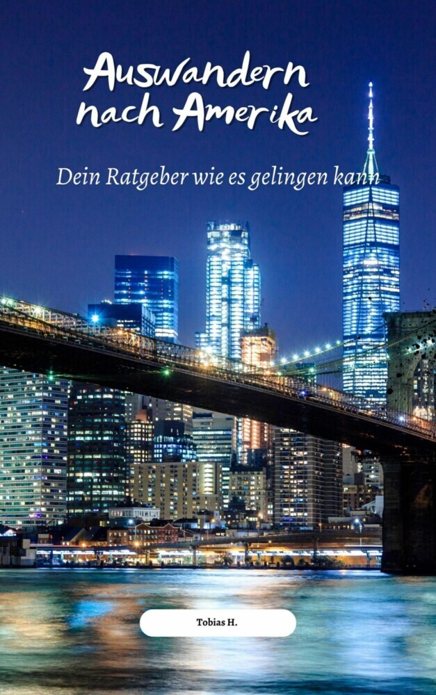 Auswandern nach Amerika - wie es gelingen kann main product photo