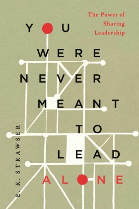 You Were Never Meant to Lead Alone