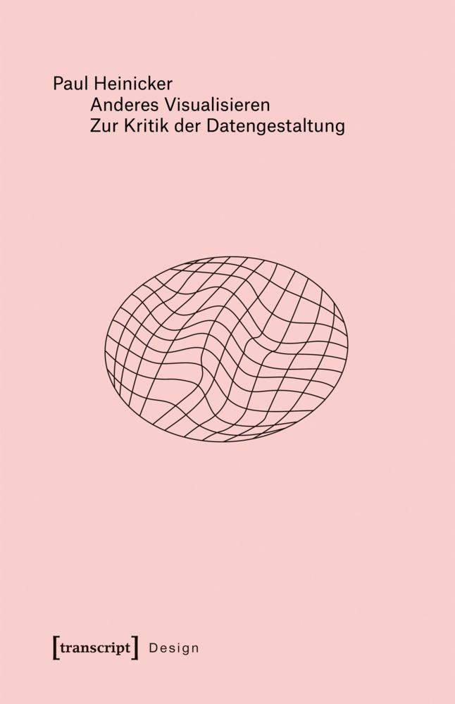 Anderes Visualisieren - Zur Kritik der Datengestaltung main product photo