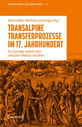 Transalpine Transferprozesse im 17. Jahrhundert