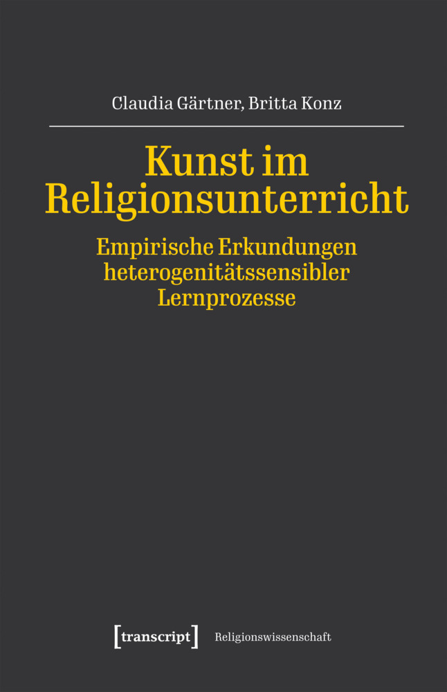Kunst im Religionsunterricht - Empirische Erkundungen heterogenitätssensibler Lernprozesse main product photo