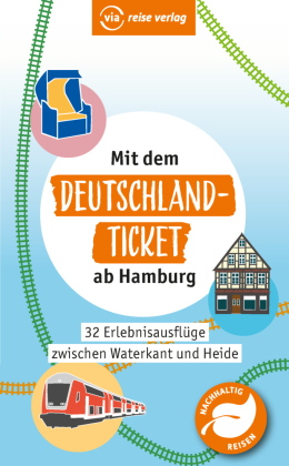 Mit dem Deutschland-Ticket ab Hamburg
