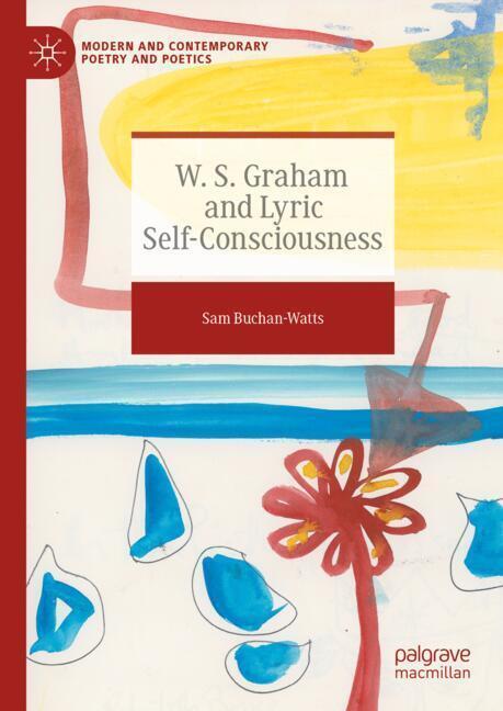 W. S. Graham and Lyric Self-Consciousness main product photo