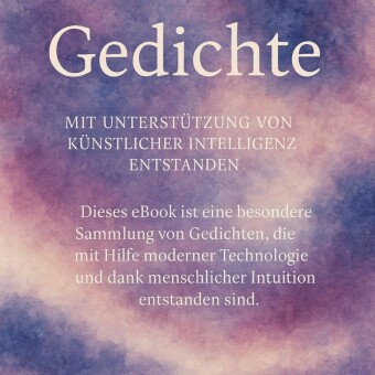 Gedichte aus der Tiefe des Seins