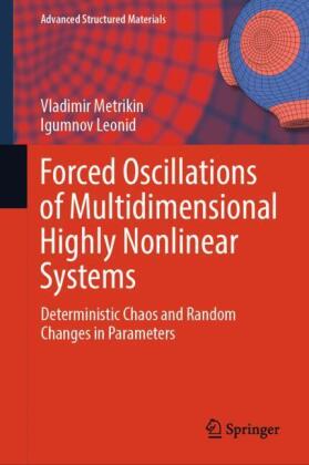 Forced Oscillations of Multidimensional Highly Nonlinear Systems