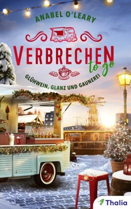 Verbrechen to go - Glühwein, Glanz und Gaunerei