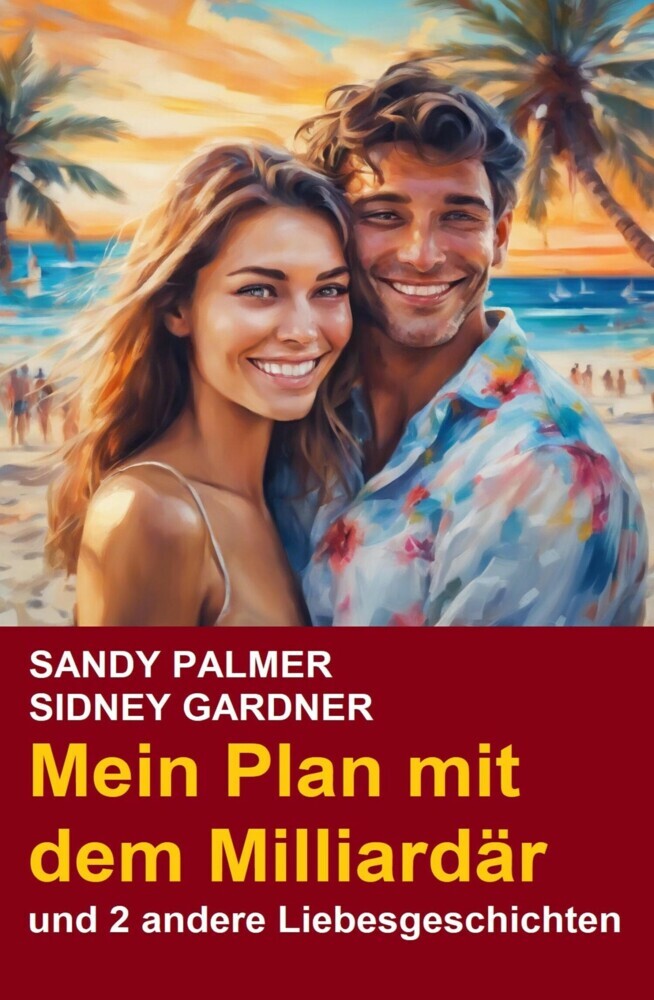 Mein Plan mit dem Milliardär und 2 andere Liebesgeschichten main product photo